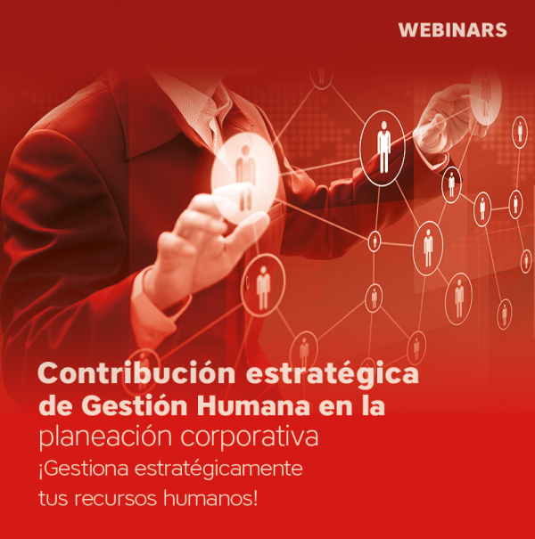 Contribución estratégica de Gestión Humana en la planeación corporativa 1